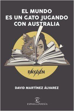 portada el mundo es un gato jugando con australia david martinez alvarez rayden 201902191352