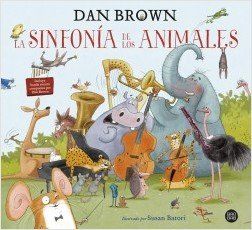 portada la sinfonia de los animales dan brown 202002201544