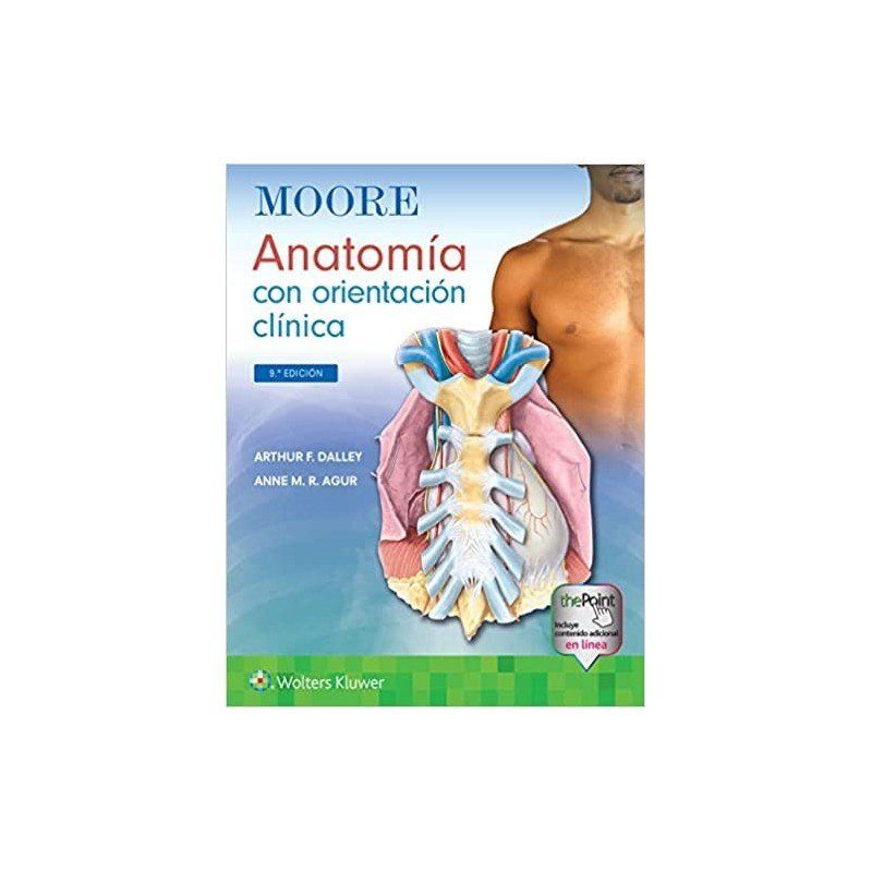 moore anatomia con orientacion clinica incluye contenido adicional en linea