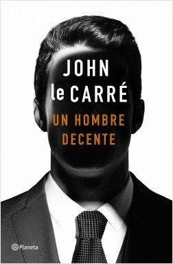 portada un hombre decente john le carre 201907021449