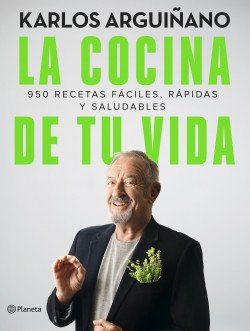 portada la cocina de tu vida karlos arguinano 202109211023