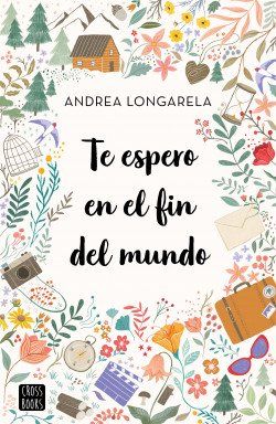 portada te espero en el fin del mundo andrea longarela 202106281839