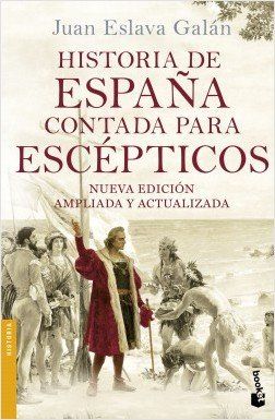 portada historia de espana contada para escepticos juan eslava galan 201601131158