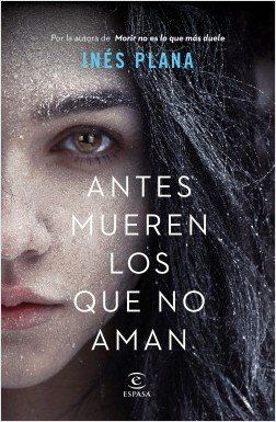 portada antes mueren los que no aman ines plana 201906101134