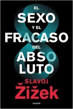 portada el sexo y el fracaso del absoluto slavoj zizek 201912191516