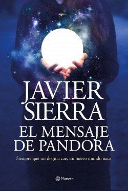 portada el mensaje de pandora javier sierra 202004231553