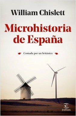 portada microhistoria de espana william chislett 202002251327