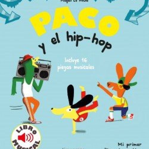 portada paco y el hip hop libro musical magali le huche 202002260930