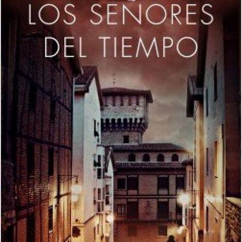 portada los senores del tiempo eva garcia saenz de urturi 201806251110