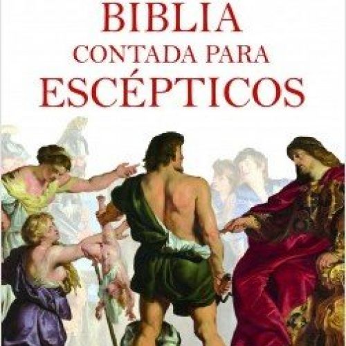 portada la biblia contada para escepticos juan eslava galan 202002241005