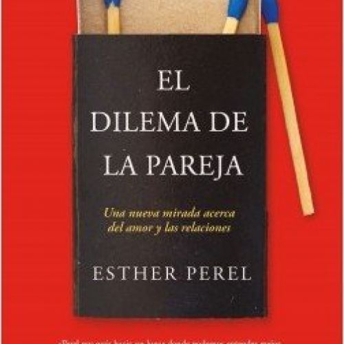 portada el dilema de la pareja esther perel 201911291220