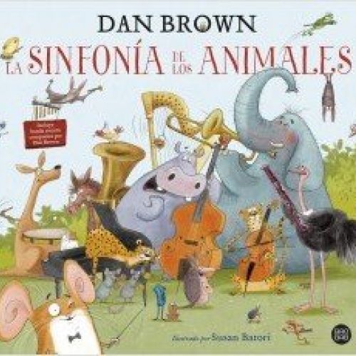 portada la sinfonia de los animales dan brown 202002201544