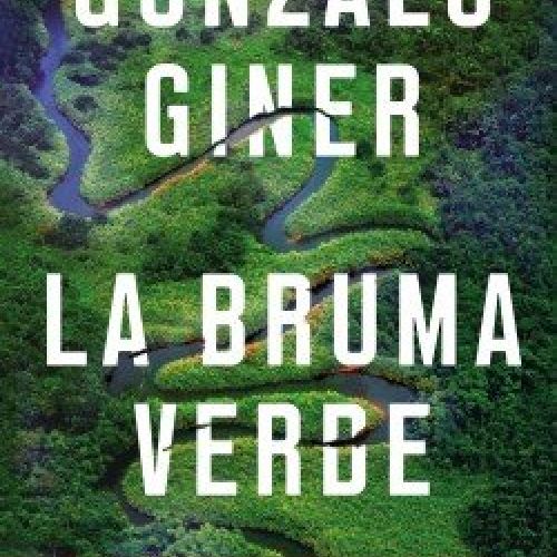 portada la bruma verde gonzalo giner 202009161439