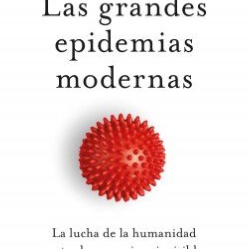 portada las grandes epidemias modernas salvador macip 202006231005