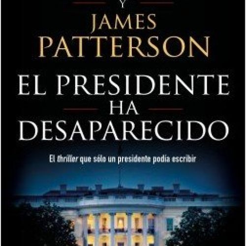 portada el presidente ha desaparecido james patterson 201803191010