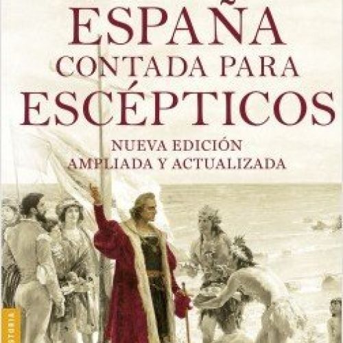 portada historia de espana contada para escepticos juan eslava galan 201601131158