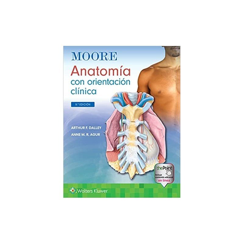 Moore. Anatomía con orientación clínica Edición 9 | LIBRERIA